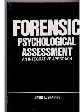 Forensic Psychological Assessment David Shapiro 1991 Hardcover Criminal Law